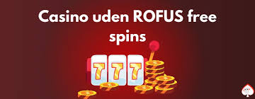 Casinoer Uden Rufus Spil Uden Bekymringer